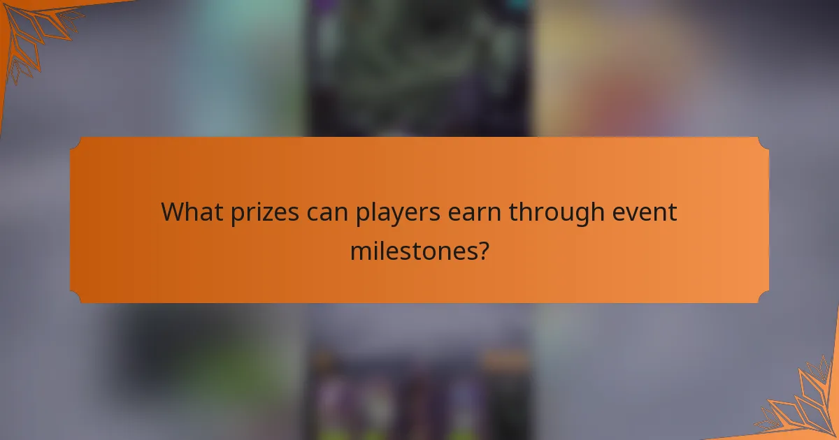 What prizes can players earn through event milestones?